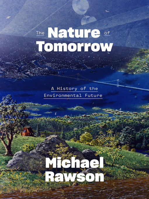 Title details for The Nature of Tomorrow by Michael Rawson - Available